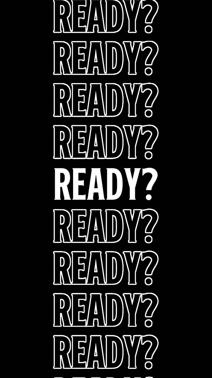 ¿ESTÁS LISTO?