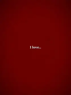 I love you