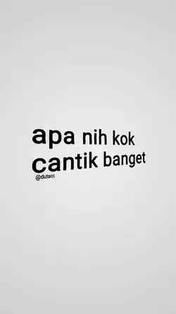 kok cantik banget