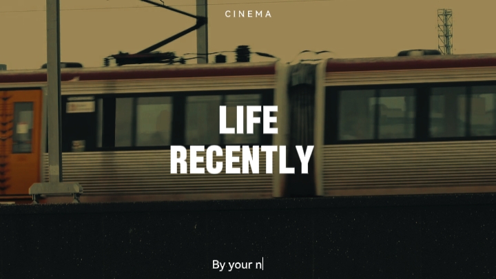 la vie récemment 
