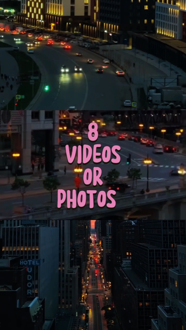 8 VIDEOS OR PHOTOS 