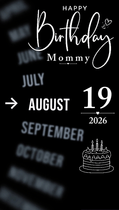 B'DAY MOMMY 19 AUG