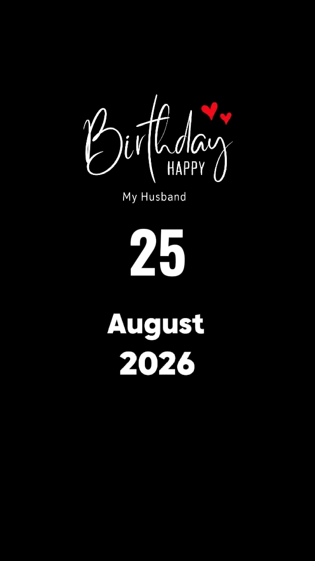 HBD HUSBAND 25 AUGUS