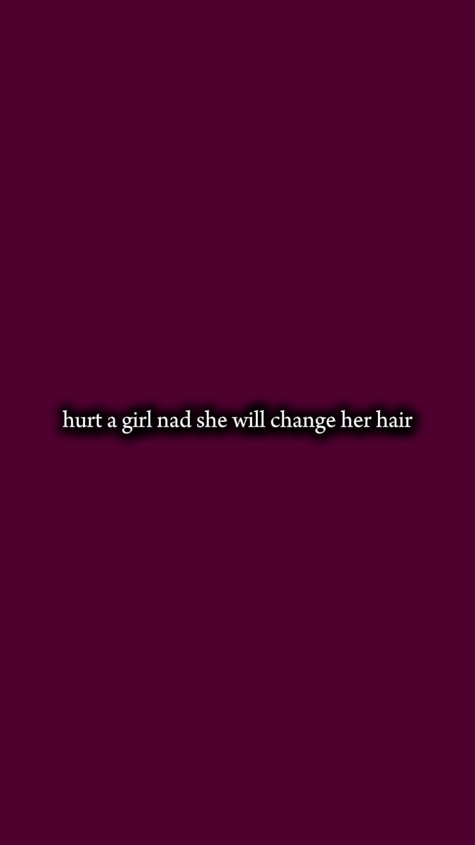 change her hair