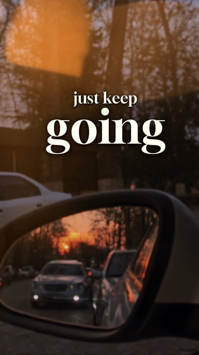 Just keep going 