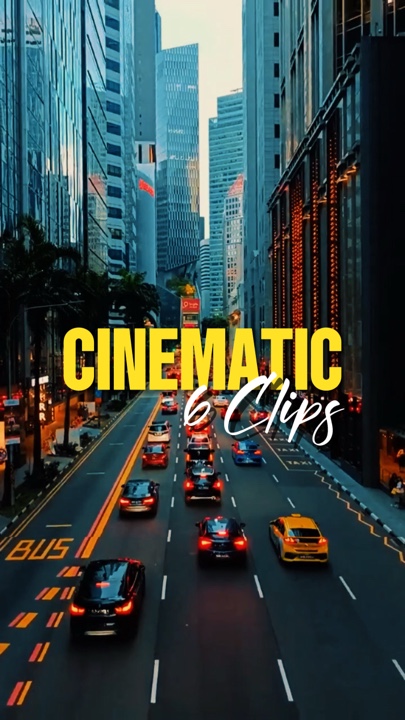 6 clips cinematic 