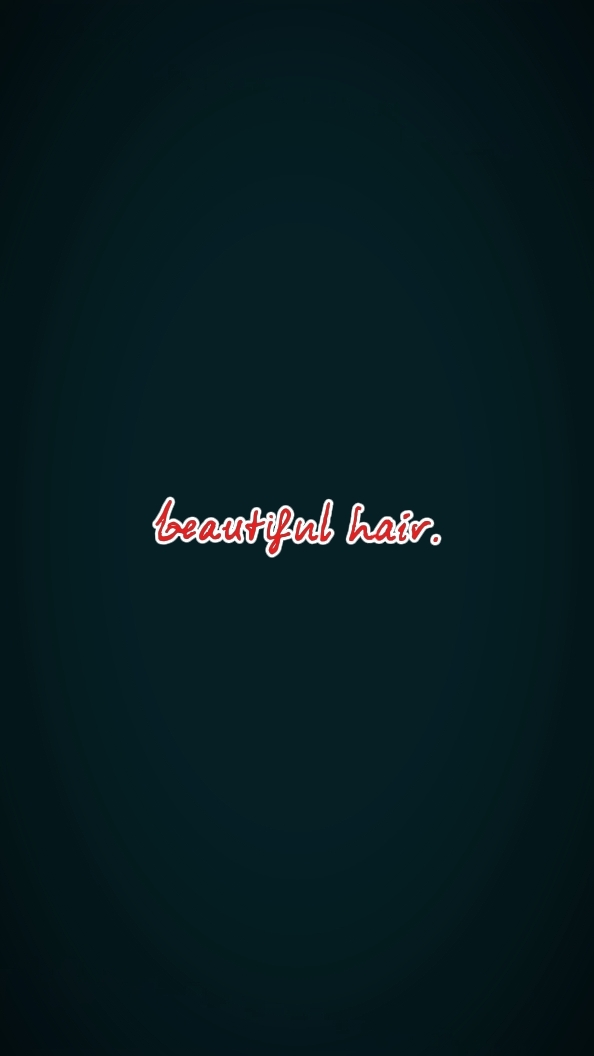 beautiful hair