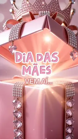 DIA DAS MÃES 💸