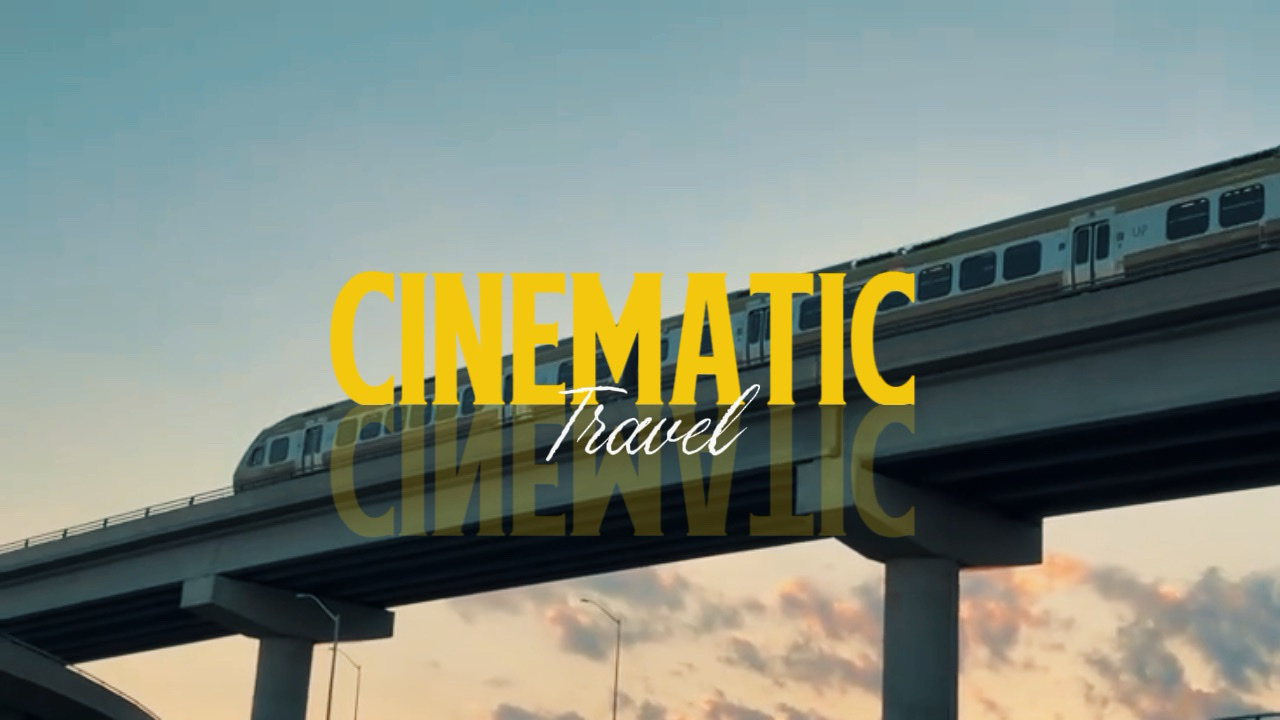CINEMATIC TRAVEL
