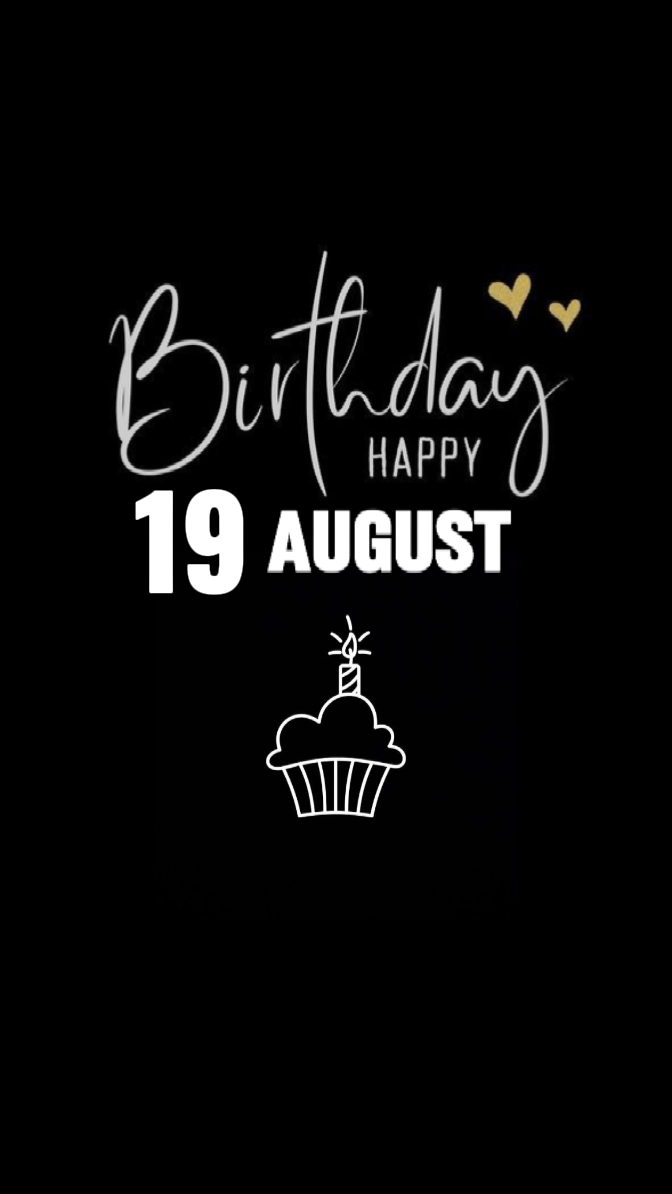 Birthday 19 August