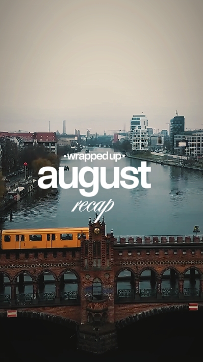 August recap