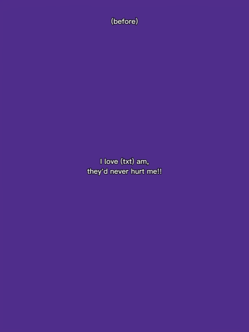 never hurt me!
