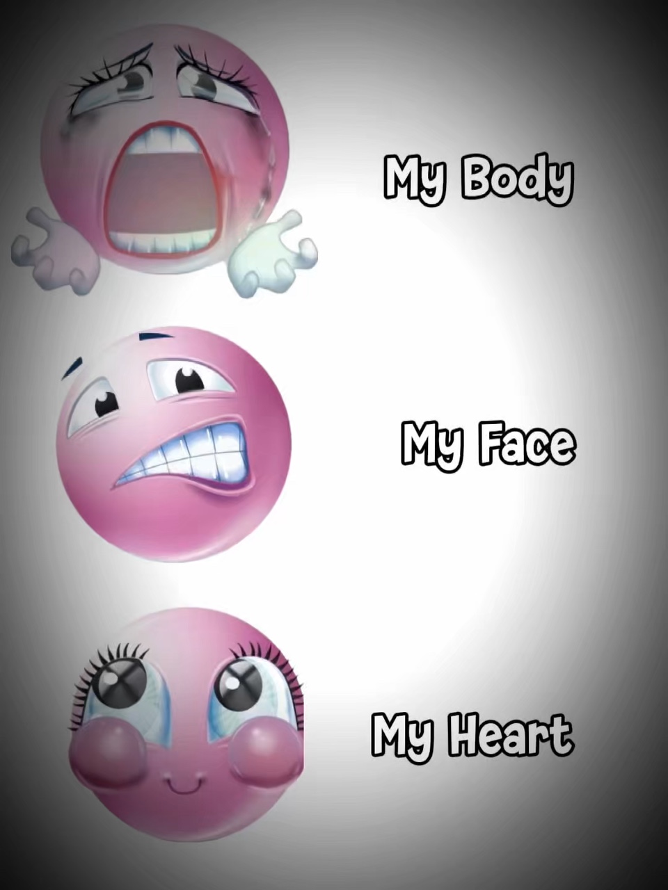 my body,face,heart