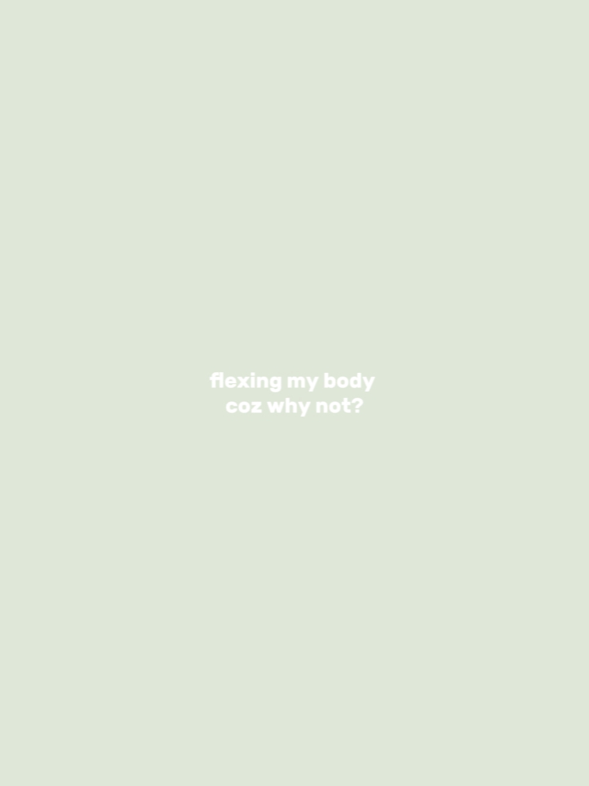 flexing my body