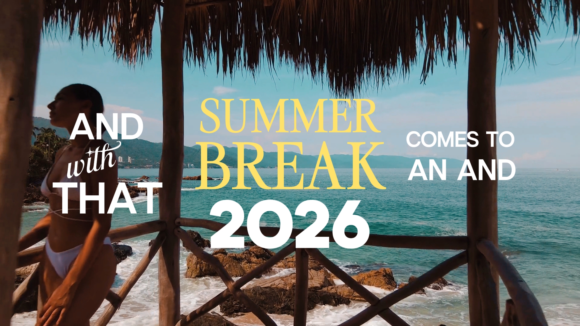Summer Break 2026