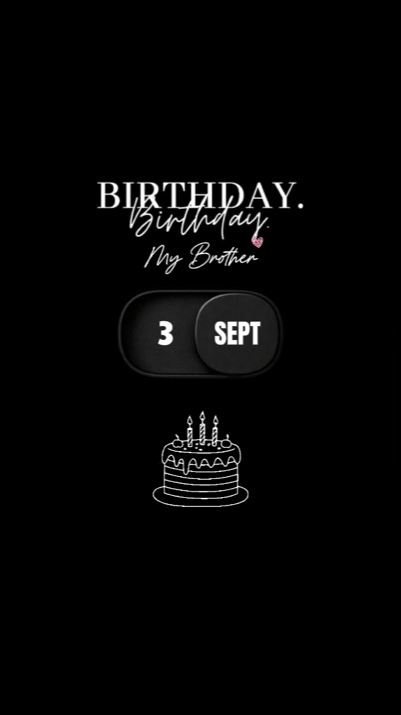 BDAY BRUDER 3 SEPT
