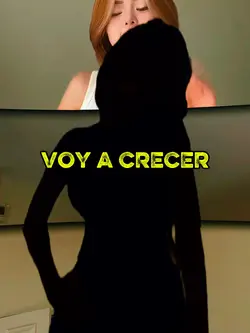 VOY A CRECER