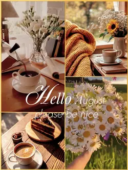 Hello August