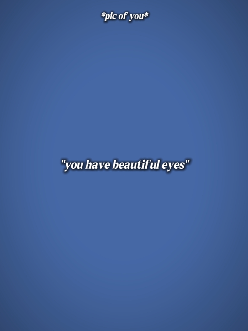 tu as de beaux yeux