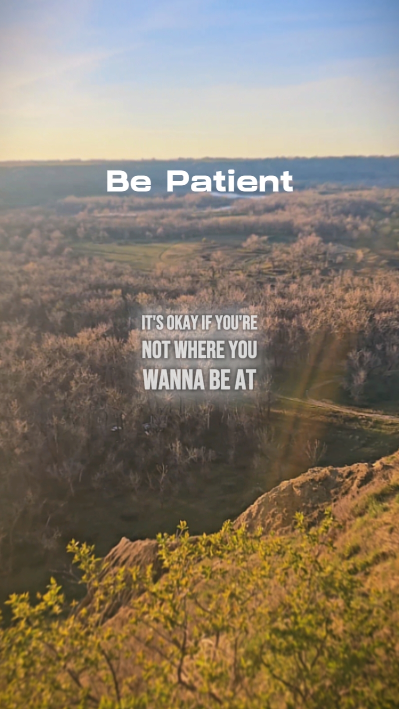 Be Patient