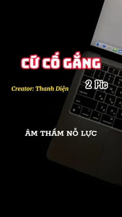 Cứ cố gắng nổ lực