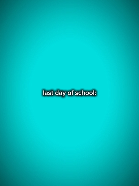 Letzter Schultag