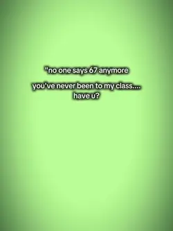 no one says 67