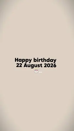 Birthday 22 August 