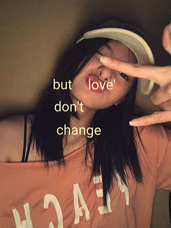 love don't change 