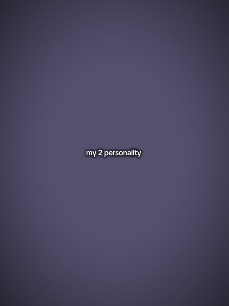 ang aking 2 personalidad 