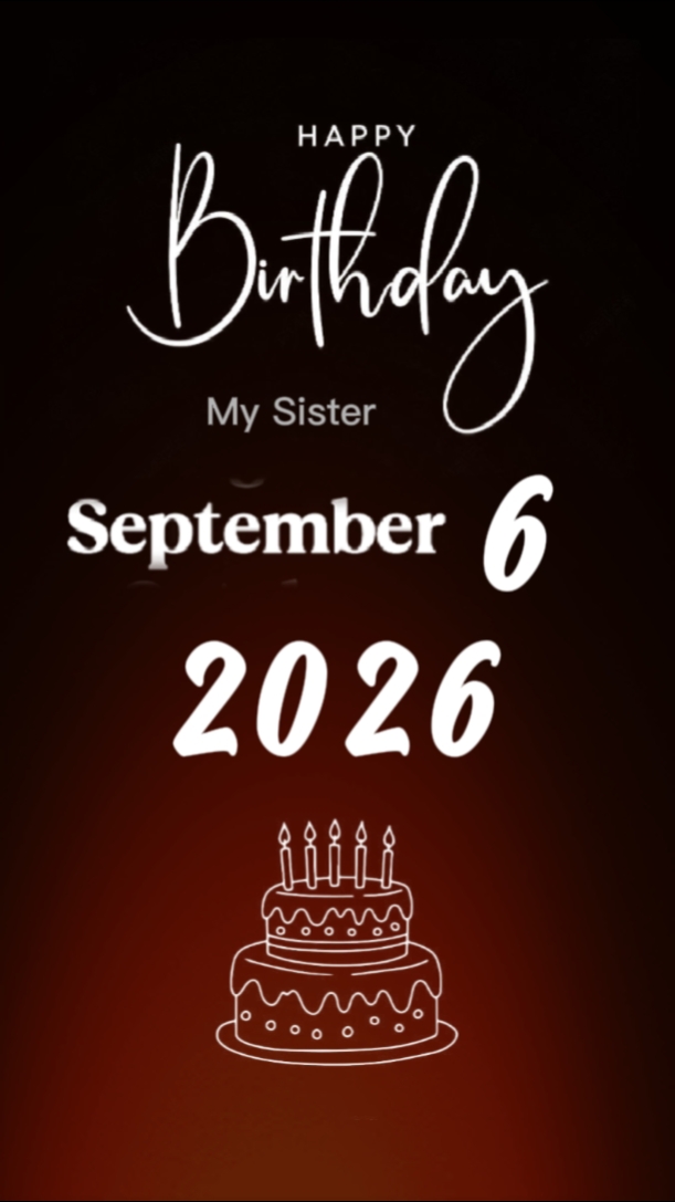 selamat ulang tahun saudari 6 September