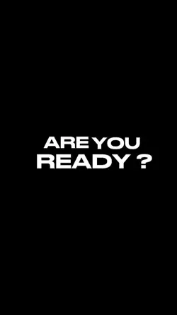 are you ready?