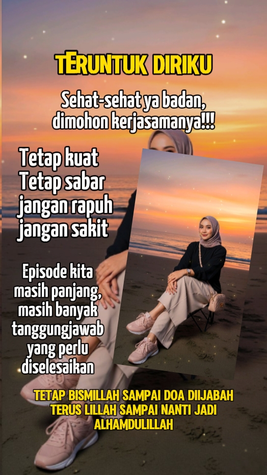 Sehat sehat ya badan