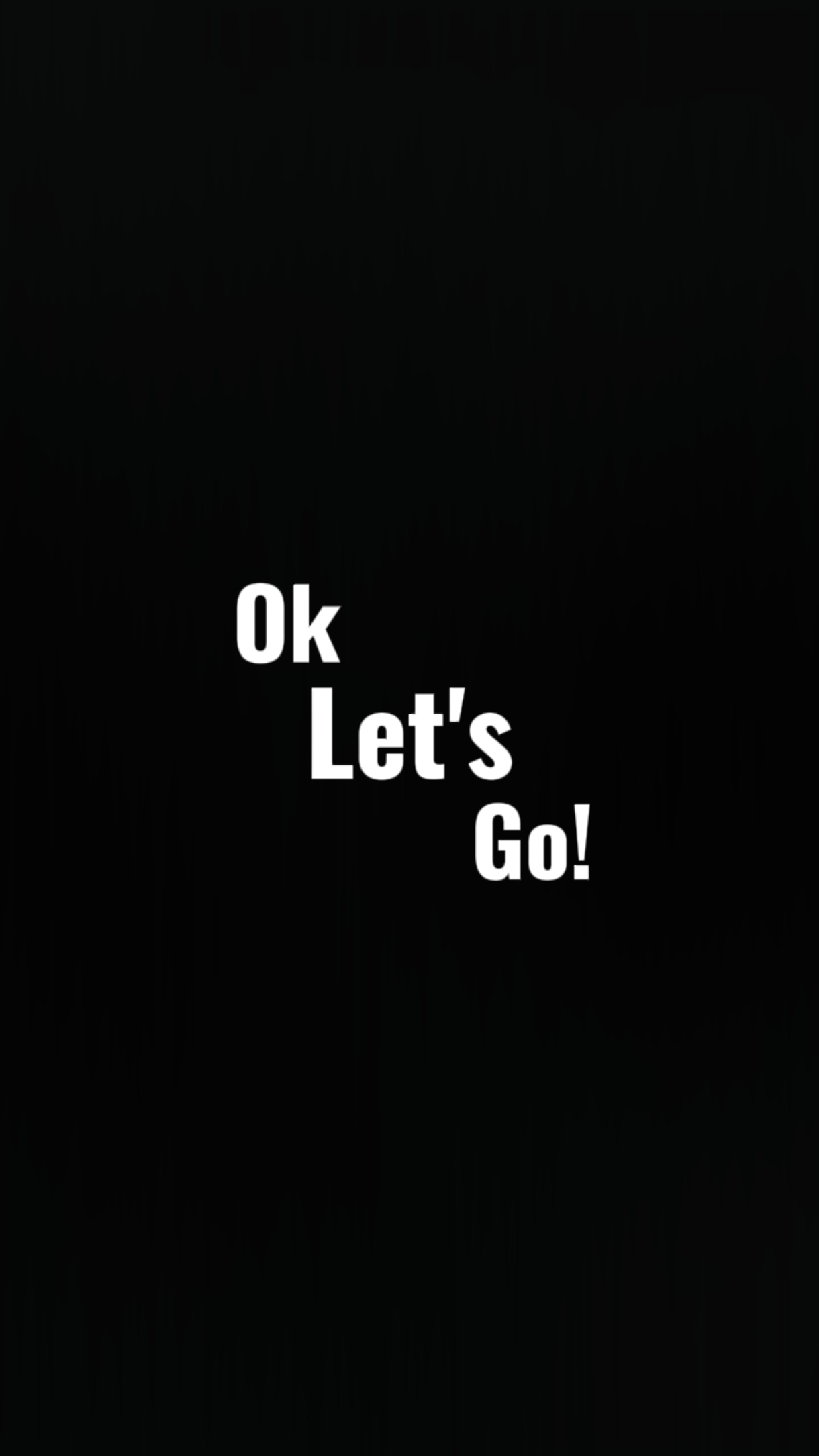 Ok Let's Goo