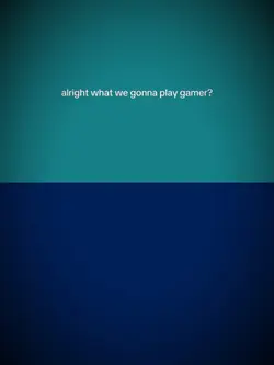 Gonna playgame