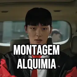 MONTAGEM ALQUIMIA