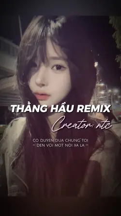 Thằng Hầu Remix