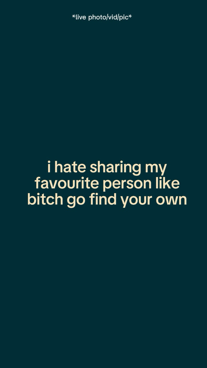 Ihatesharingmyfavour