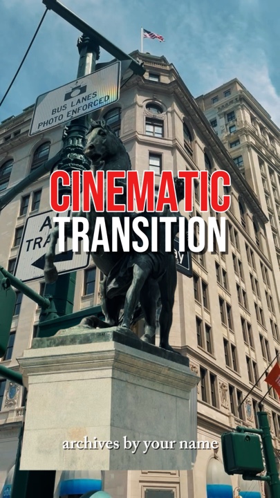 Cinematic transition