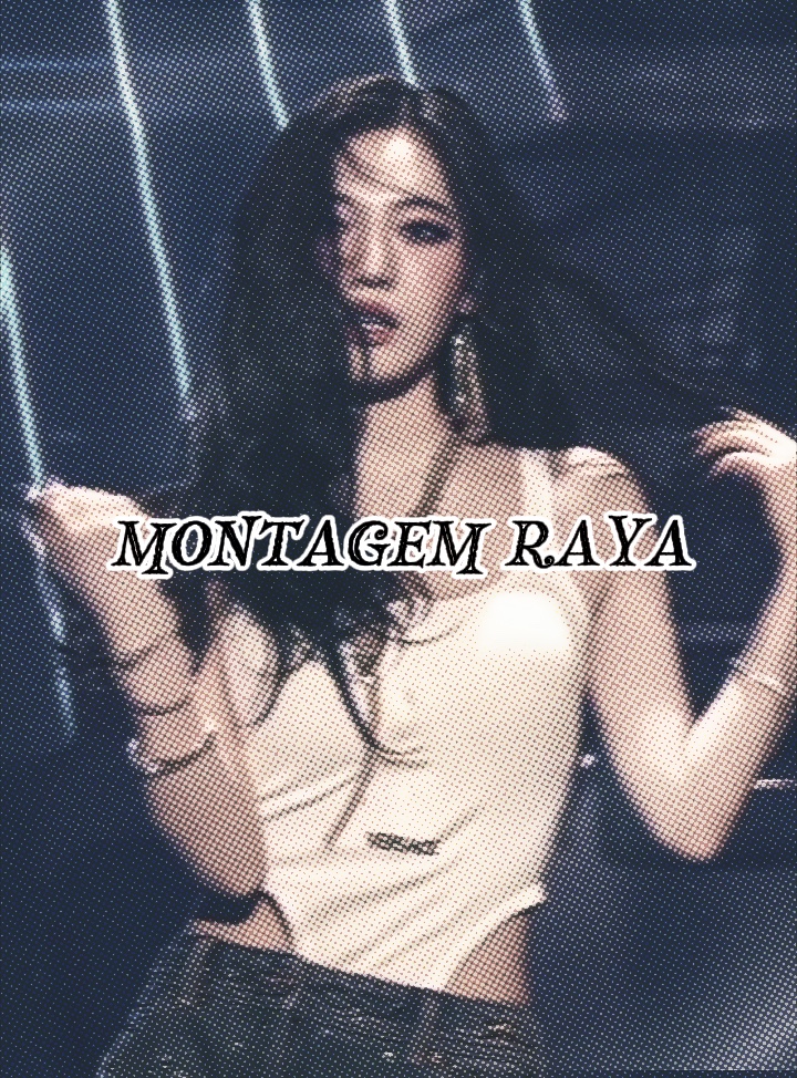 MONTAGEM RAYA