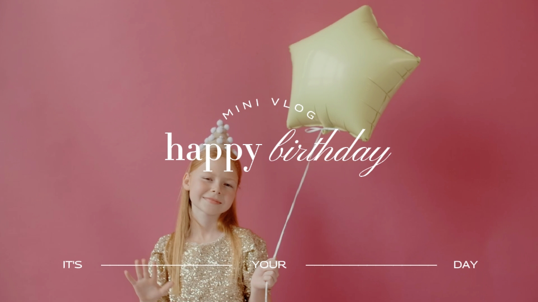 birthday vlog