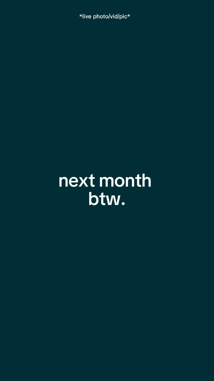 Next month btw