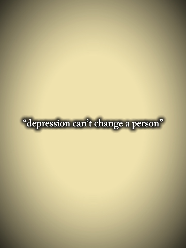 Depression can’t 