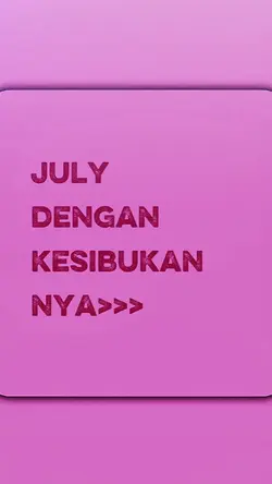July Dgn Kesibukan
