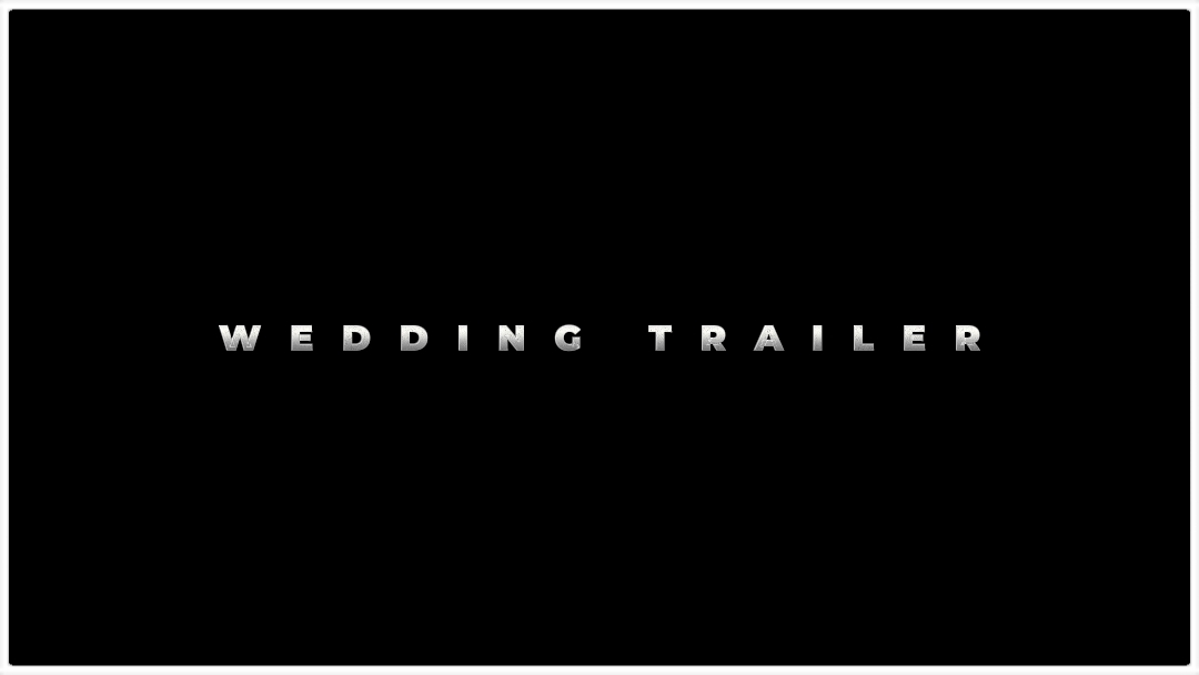 Wedding Trailer