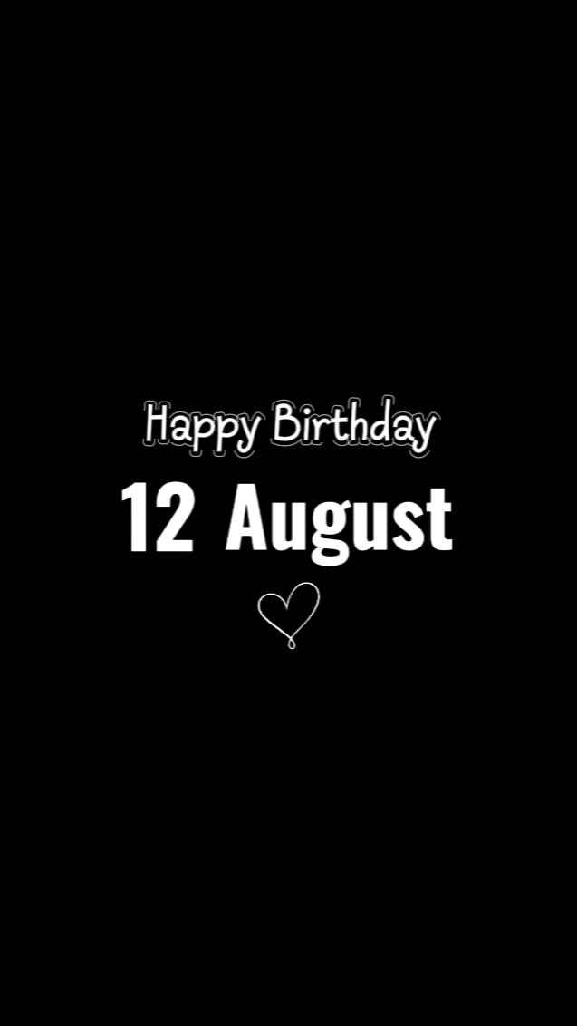 HBD 12 August