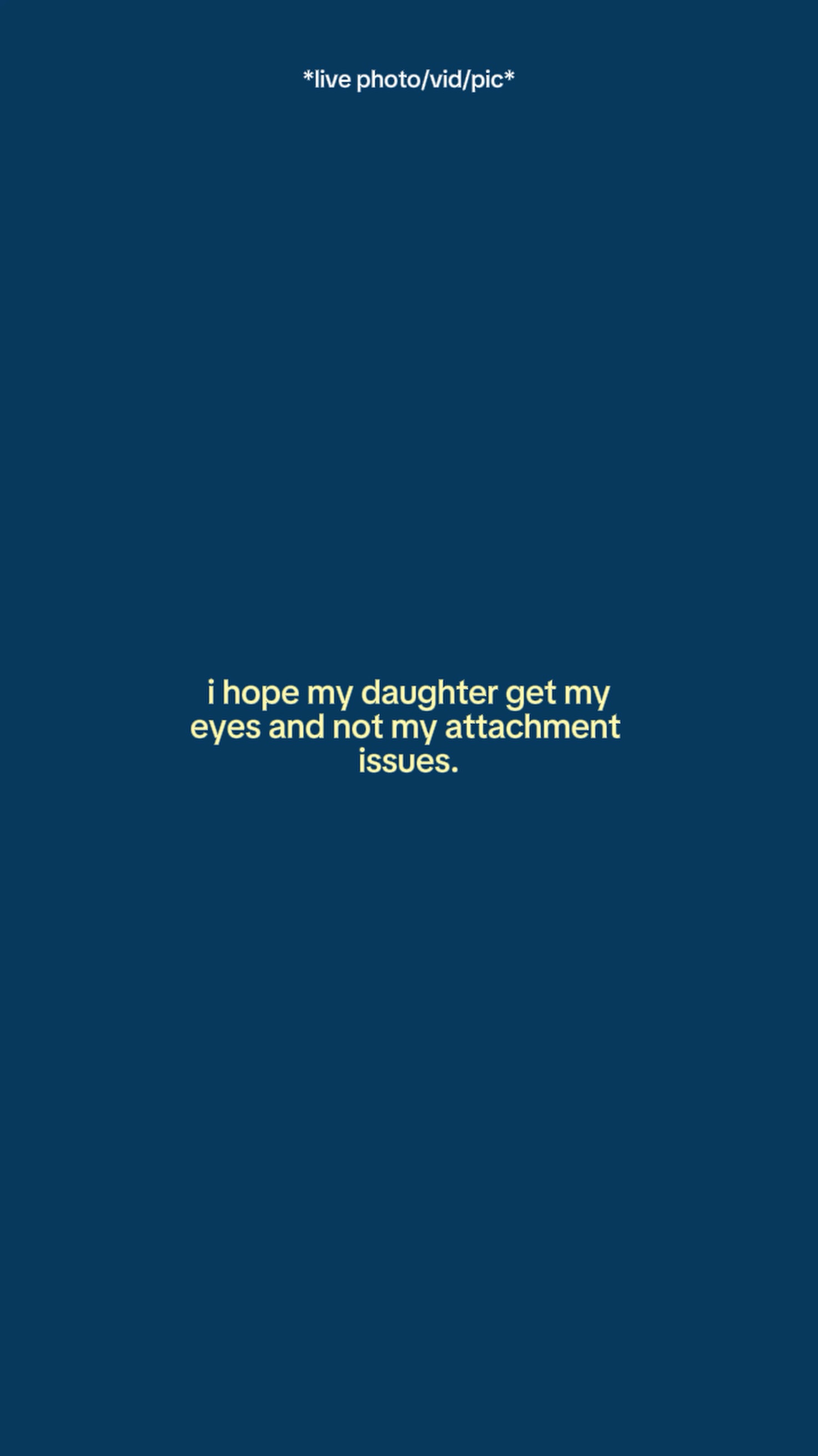 Ihopemydaughtergetmy
