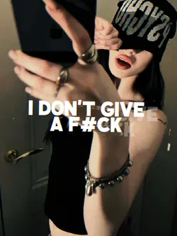 I don't give a