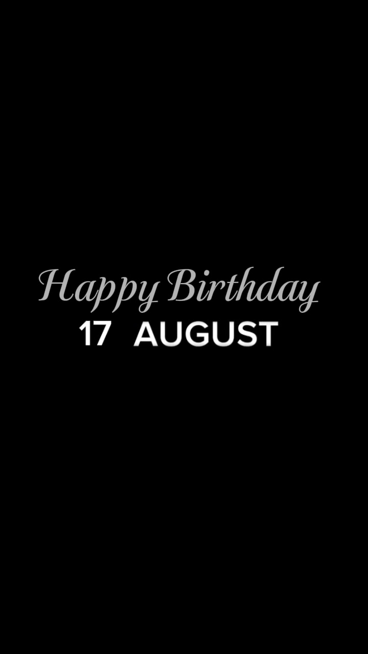 ANNIVERSAIRE LE 17 AOÛT 