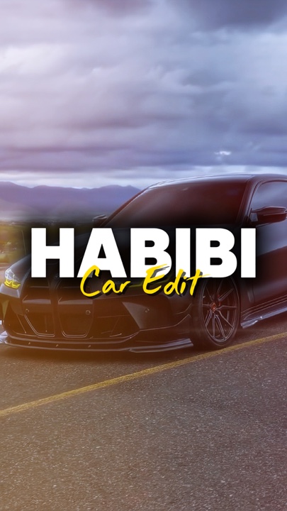 Habibi x Car Edit